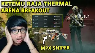 AKHIRNYA KETEMU PRO PLAYER PALING JAGO DI ARENA BREAKOUT ASAL THAILAND YANG SUKA FREESTYLE PAKE T7