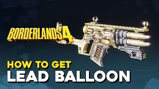 Borderlands 4 How To Get Lead Balloon Legendary Shotgun