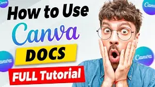 How to Use CANVA DOCS - CANVA Docs FULL Tutorial For Beginners