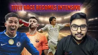 Barcelona Survives Catalan Derby | Real Madrid Dominates Real Betis | Chelsea Steal Point vs ManCity