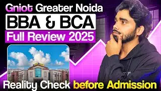 GNIOT Greater Noida Review 2025 😱 | BBA/BCA Full Breakdown 🔍 | Should You Choose #gniot 🤔 #bba #bca