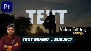 Text behind the subject without masking or rotoscoping with premiere pro Malayalam tutorial