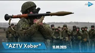 AZTV XƏBƏR (12:00) | 15.09.2025