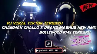 DJ CHAMMAKH CHALLO X DRAKE MASHUB - (BOLLYWOOD RMX TERBARU 2024 BY WES ALL)