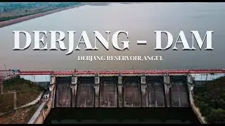 DERJANG DAM  || ANGUL || DRONE CINEMATIC SHOTS || BEST PLACE TO VISIT IN ANGUL
