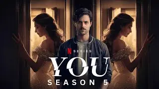 YOU Season 5 Trailer | FIRST LOOK | Netflix Series You S5 Teaser | Everything We Know So Far!