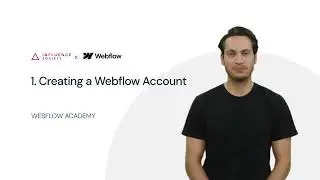 Creating a Webflow Account (1/22) - Influence Society Webflow Academy