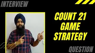 Count 21 Game Strategy | Strategic Interview Puzzle