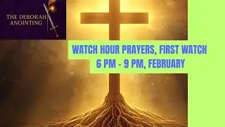 February First Watch Prayer | Repentance, Gratitude & Rooted Identity