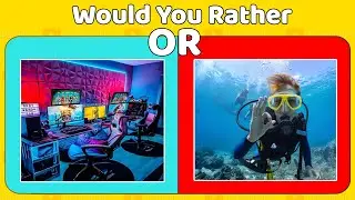 Popular Choice! What Would You Rather? 🧠💡 |  #11