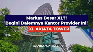 Gedung Kartu Provider DISEWAKAN?!! Ini dia gedung XL AXIATA TOWER!