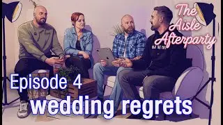 Wedding Regrets: Overspending, Underspending & The Decisions Couples Wish They Could Undo (Ep 4)