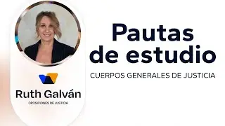 Pautas de estudio. Cuerpos Generales de Justicia