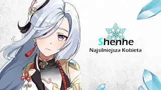 JAK SILNA JEST SHENHE - GENSHIN IMPACT LORE