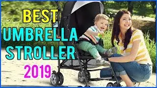 Best Umbrella Stroller 2019! Top 10 Umbrella Stroller