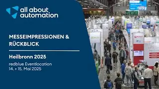 all about automation Heilbronn 2025 // Messeimpressionen und R&uuml;ckblick