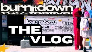 NO BARRIER MAYHEM | BURN IT DOWN FESTIVAL: THE VLOG