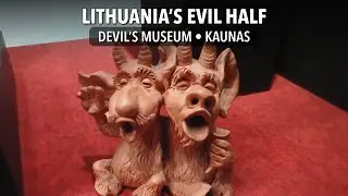 Evil side of a ‘Christian’ city • Kaunas Devil Museum