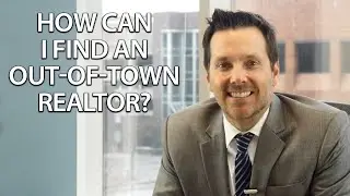 Where Should I Look for an Out-of-Town Realtor?