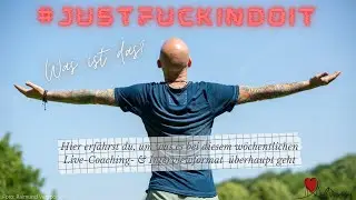 #justfuckindoit - was ist das?!
