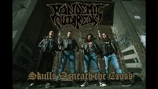 🌀 PANDEMIC OUTBREAK 🌀 - SKULLS BENEATH THE CROSS (OFFICIAL VIDEO)