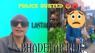 POLICE BUSTED 😡😠 BHEDETAR RIDE