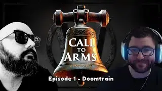 Call To Arms | Episode 1 &ndash; All Aboard with Doomtrain: 4v4, ToD, and a Streaming Surprise