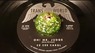 CAROL CE CEE - OH! MR. JUDGE (1960)
