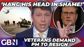 ‘Traitor and national disgrace’| Veterans SLAM Keir Starmer’s legal advice BETRAYING military heroes