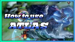 How to use Atlas | Gameplay
