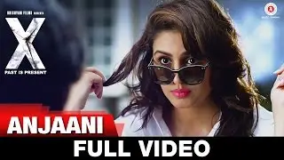 Anjaani - Full Video | X: Past is Present | Radhika Apte, Huma Qureshi, Swara Bhaskar & Rajat Kapoor