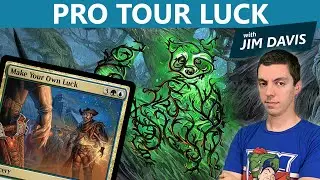 Pro Tour Luck - MTG Arena Standard with Jim Davis