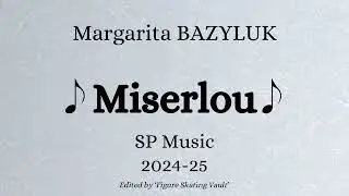 Margarita BAZYLUK (RUS) 2024-25 SP Music