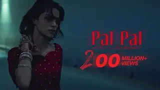 Pakistani Song Pal Pal x Talha Anjum Crossed 250 Million Views