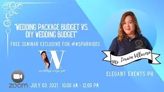 Wedding Package Budget VS DIY Wedding Budget Free Wedding Planning Seminar by Wedding Serye Ph