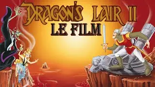 Dragon's Lair 2 - Film Complet - HD -  (Non commenté)