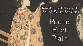 Introduction to Literature: Poetry 1. Ezra Pound, T. S. Eliot, Sylvia Plath