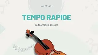 (FR)Technique de violon jazz: les coups d'archet swing (tempo rapide)