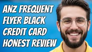 How To Choose The ANZ Frequent Flyer Black Credit Card For Travel Benefits