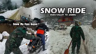 The Best Snowy Ride Gone Wrong | Dudu valley To Jammu