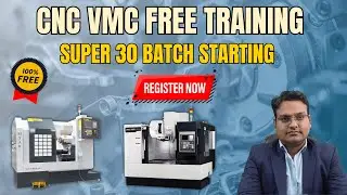 Free CNC VMC operating setting programming batch - registration start - offline practical trainning