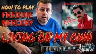 Living On My Own - Freddie Mercury - guitar tutorial chords
