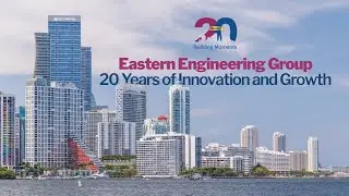 20 Years of Innovation and Growth at Eastern Engineering Group