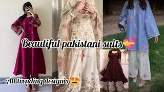 New Beautiful pakistani suits 💕all trending design's |must watch| #viralvideo #trending #fashion