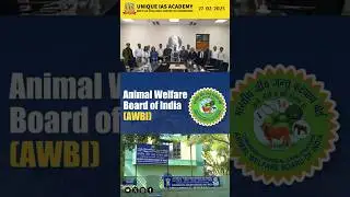 Current Affairs -27.02.2025 - Animal Welfare Board of India (AWBI)- Unique IAS Academy - Coimbatore.
