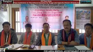 BJP East Siang || Press Conference || Viksit Bharat Guarantee for Rozgar and Aajeevika Mission