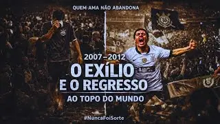 RAP: O EX&Iacute;LIO E O REGRESSO (2007&ndash;2012) #fielateofim  #corinthians #gavioesdafiel #tim&atilde;o