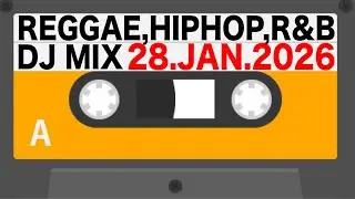 REGGAE,RAP,TRAP,HIPHOP,R&B,POP etc / BGM DJ MIX 28.JAN.2026