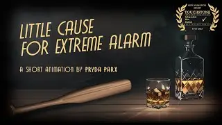 Little Cause for Extreme Alarm - a short film noir animation