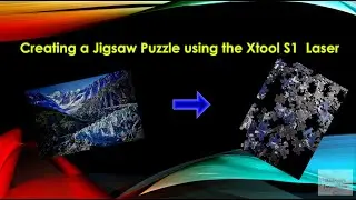 Create a Jigsaw Puzzle W/ your own picture and Xtool S1 Laser